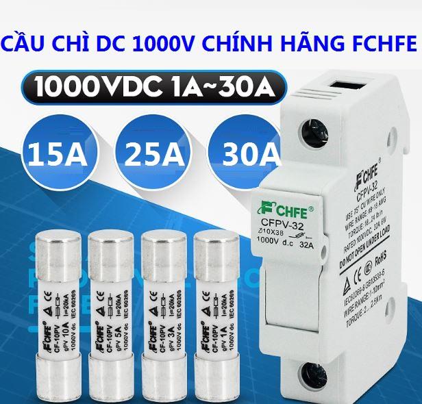 Cầu chì DC 1000V FCHFE 15A 25A 32A chuyên dụng cho hệ thống điện năng lượng mặt trời hộp đựng cầu chì cầu chì 1000V dc