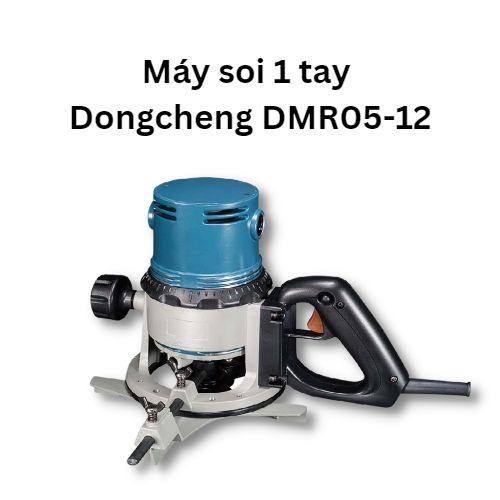 Máy soi 1 tay Dongcheng DMR05-12
