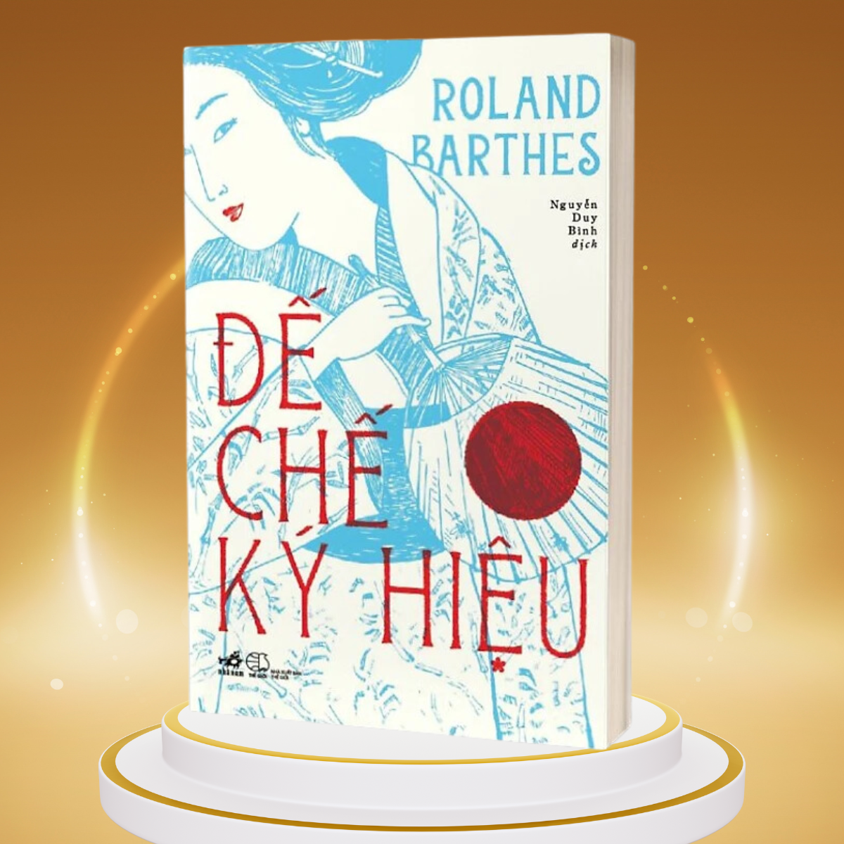 ĐẾ CHẾ KÝ HIỆU - Roland Barthes - Nguyễn Duy Bình dịch - (bìa mềm)