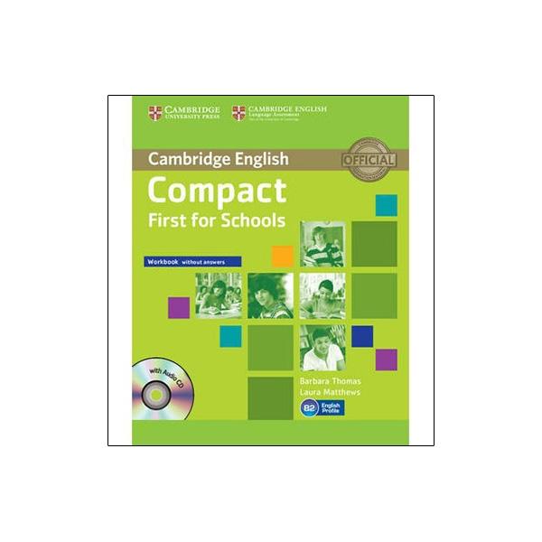 Compact First for Schools Workbook Without Answers with Audio-CD