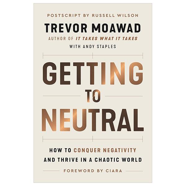 Sách ngoại văn: Getting To Neutral