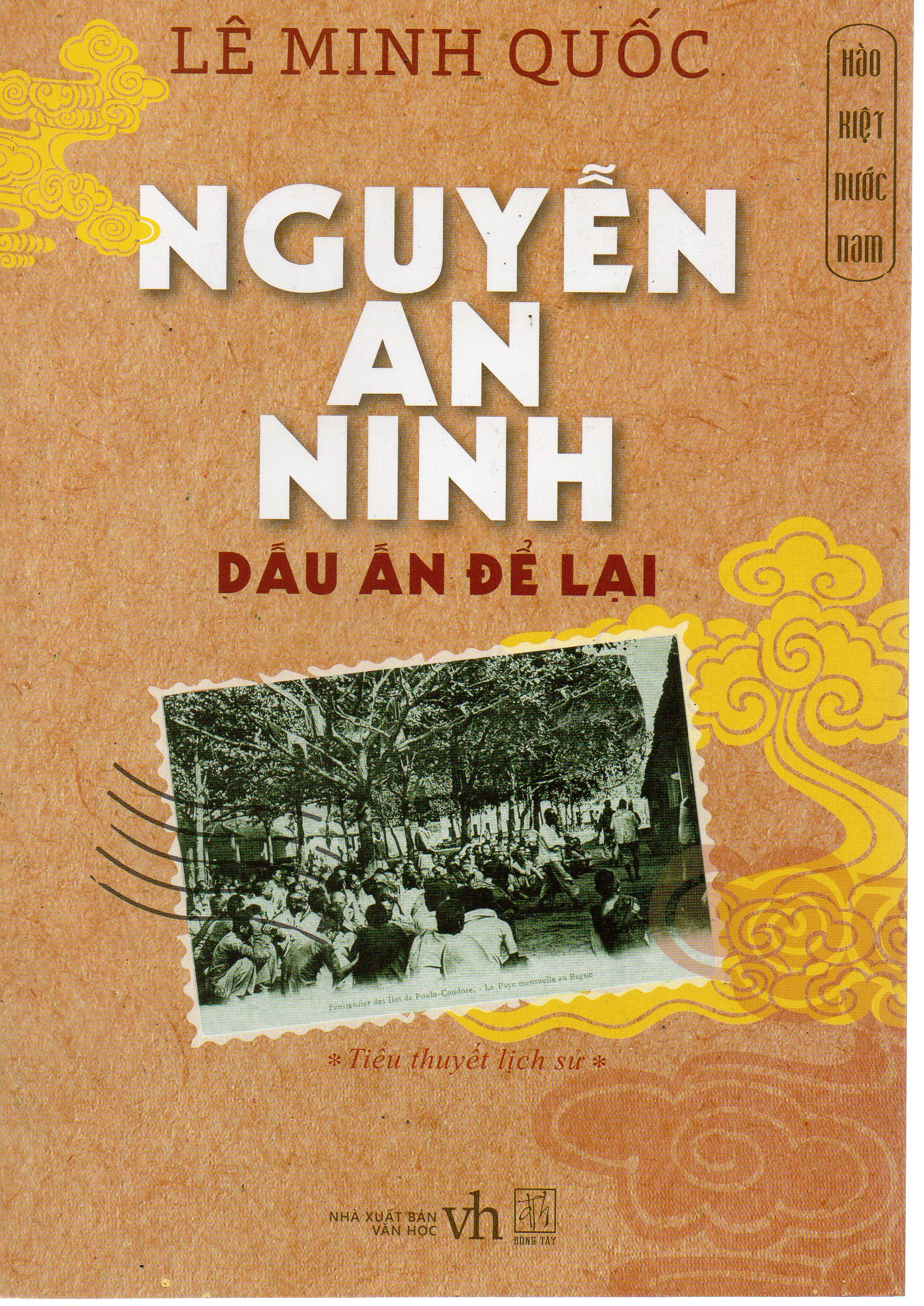 Hào kiệt nước Nam - Nguyễn An Ninh dấu ấn để lại