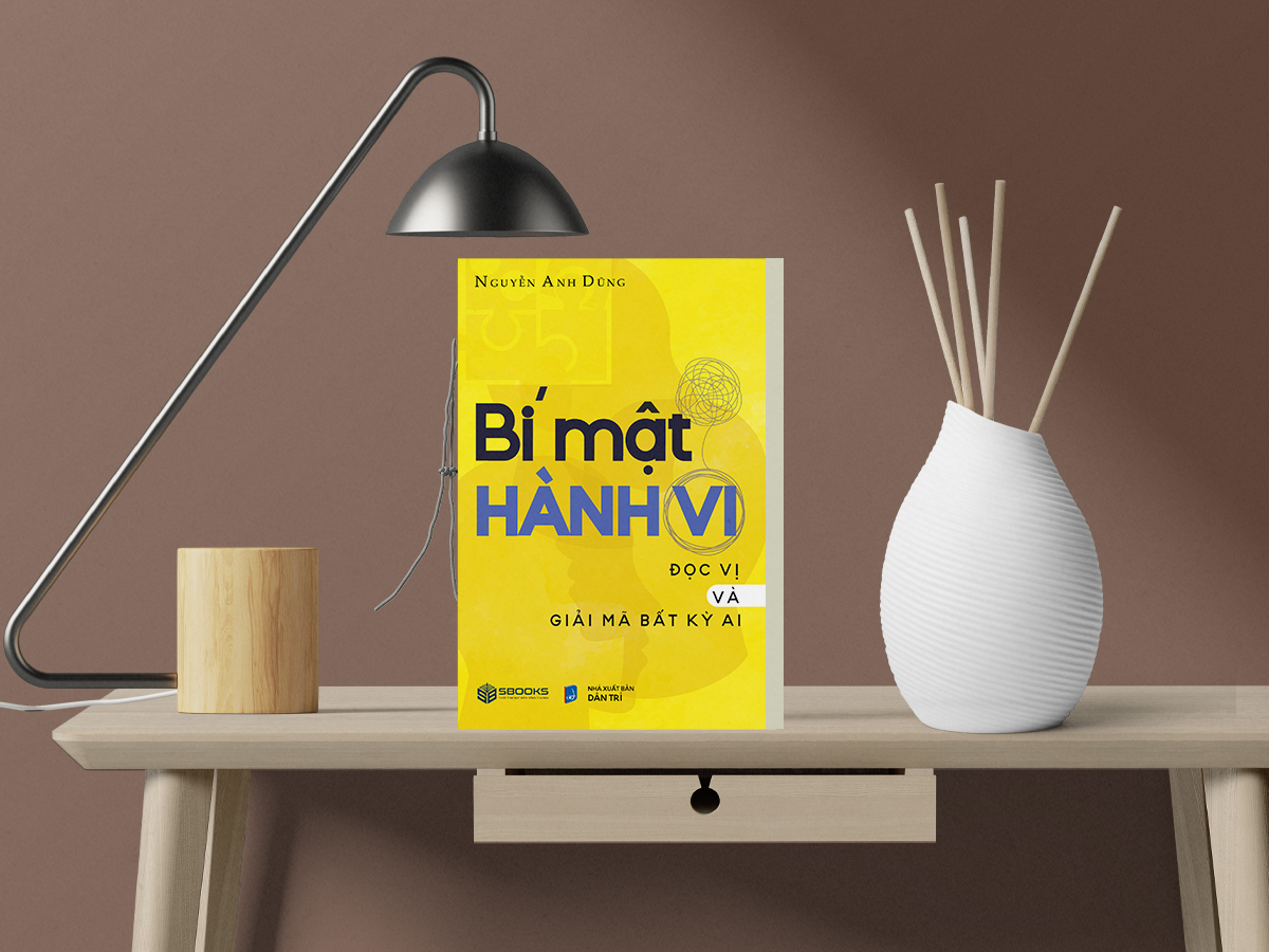 Bí Mật Hành Vi Đọc Vị Và Giải Mã Bất Kì Ai (Nguyễn Anh Dũng) - SBOOKS