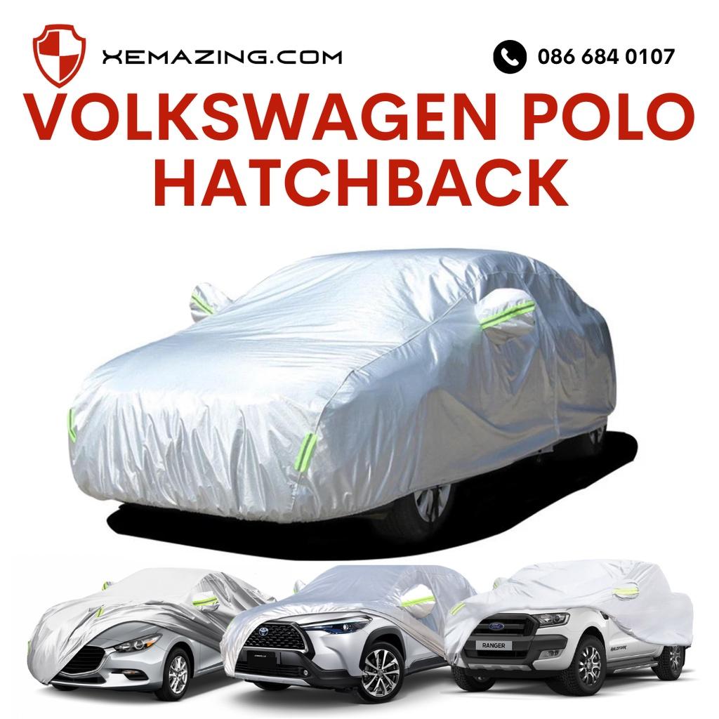 Bạt Phủ ô tô VOLKSWAGEN POLO HATCHBACK Nhãn hiệu XEMAZING