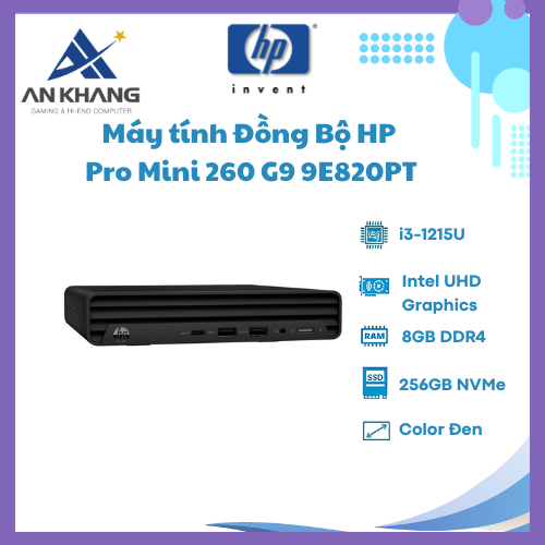 Máy Tính Để Bàn HP Pro Mini 260 G9 9E820PT ( i3-1215U/ 8GB / 256GB / Intel Graphics /Wlan ac+BT /USB Keyboard &amp; Mouse/ Win11 Home) - Hàng Chính Hãng - Bảo Hành 12T