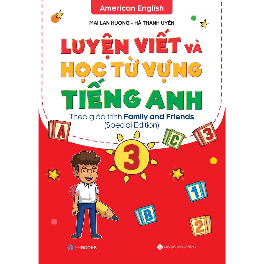Sách - Luyện Viết Và Học Từ Vựng Tiếng Anh Lớp 3 - Theo giáo trình Family and Friends