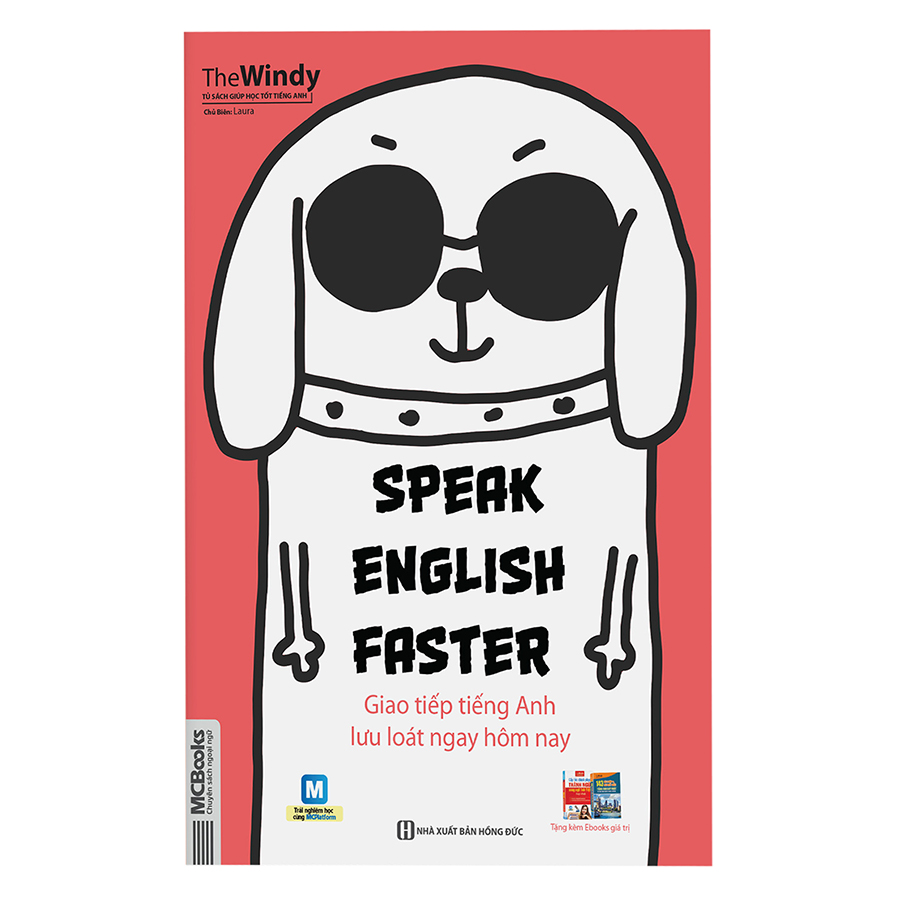 Speak English Faster - Giao Tiếp Tiếng Anh Lưu Loát Ngay Hôm Nay