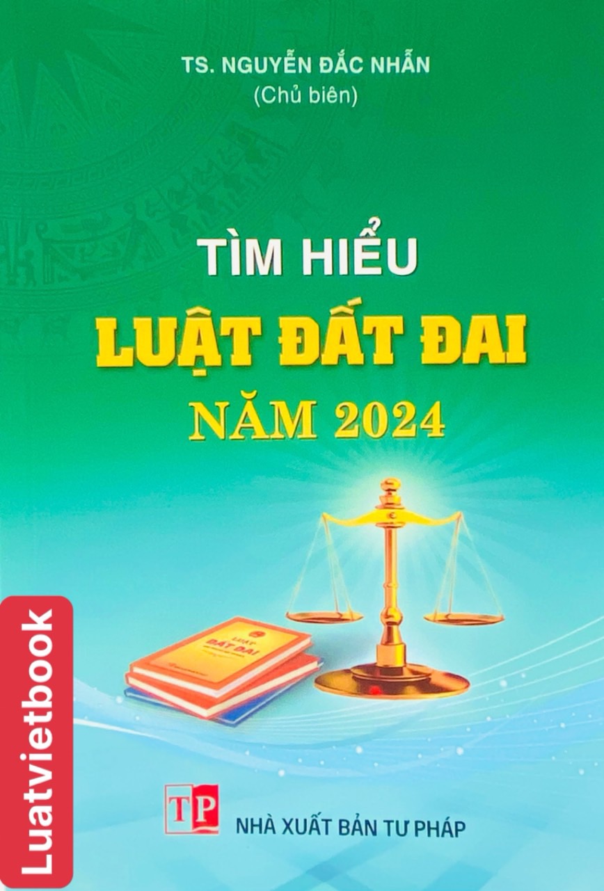 Tìm hiểu Luật Đất Đai Năm 2024