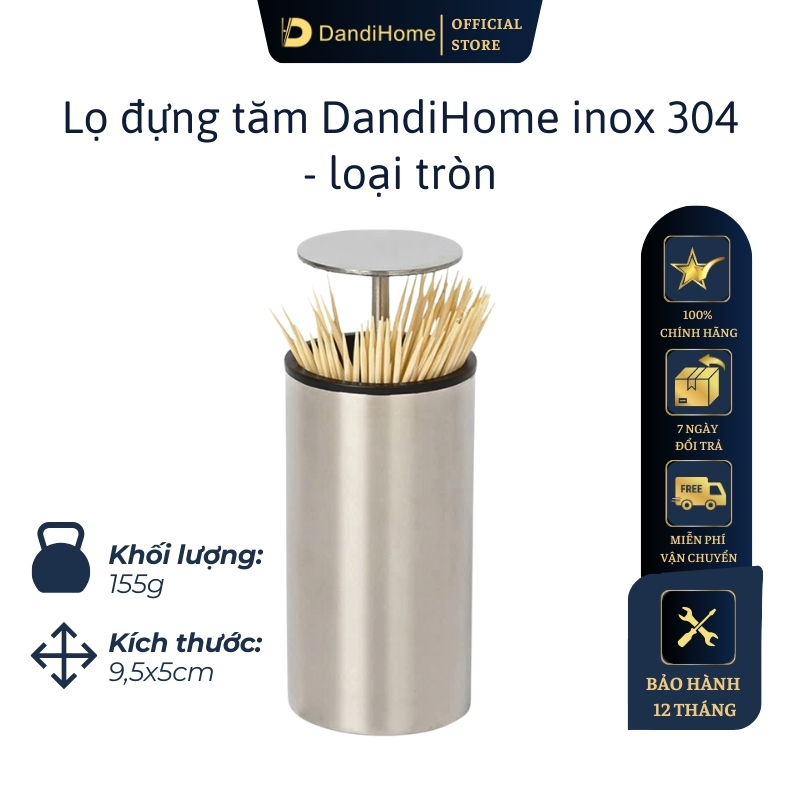 Lọ đựng tăm inox 304 DandiHome nắp bấm đóng mở hoàn toàn kín