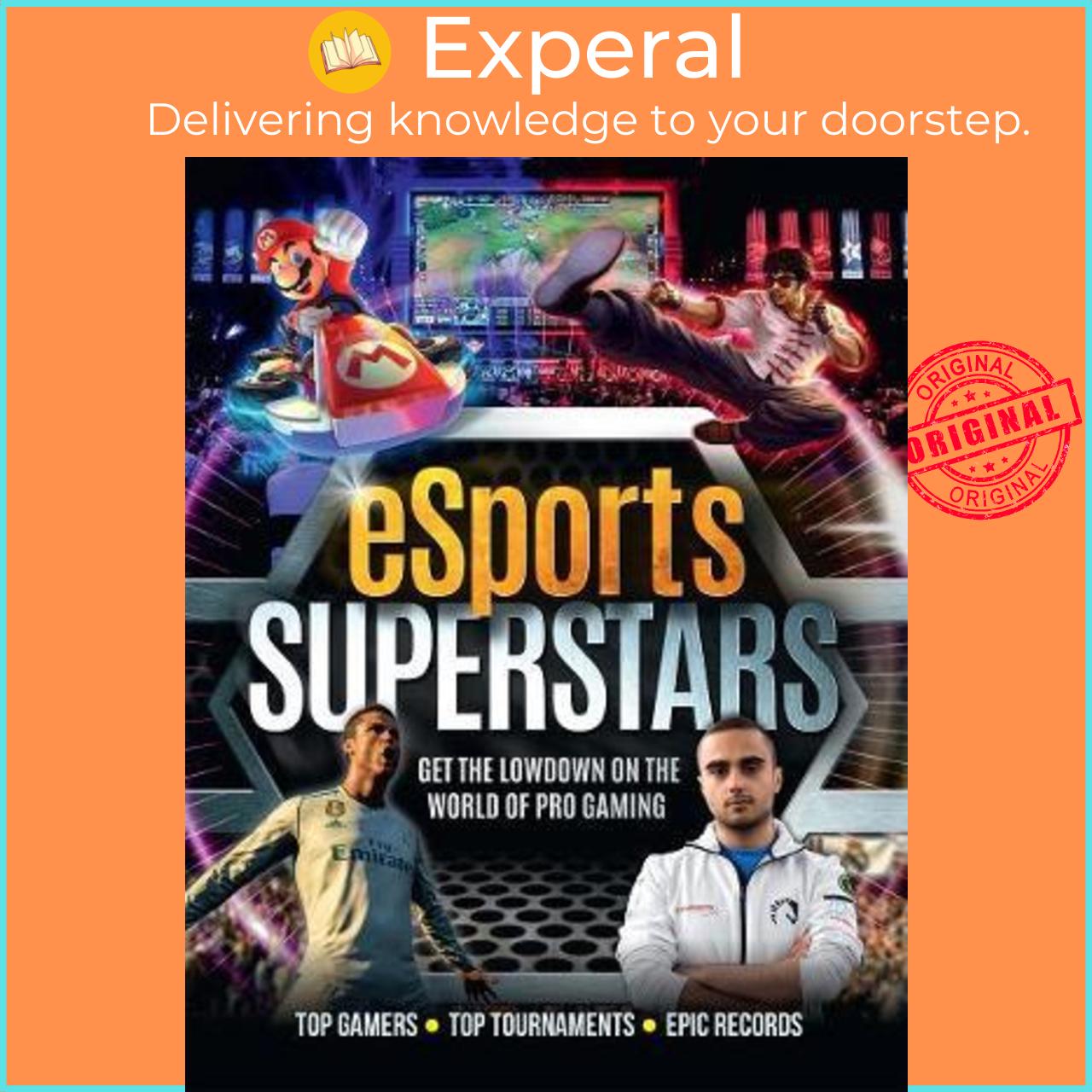 Sách - eSports Superstars : Get the lowdown on the world of pro-gaming by Kevin Pettman (UK edition, hardcover)