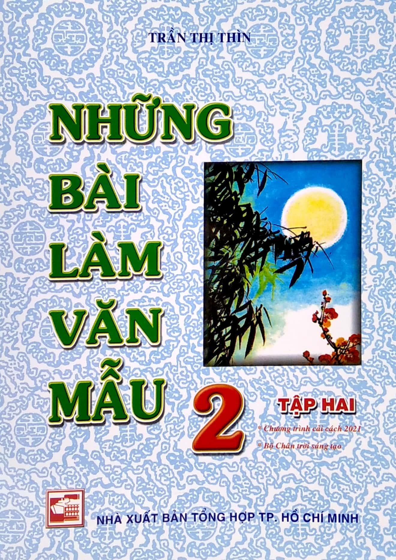 Những Bài Làm Văn Mẫu 2 - Tập 2 (Bộ Chân Trời Sáng Tạo)