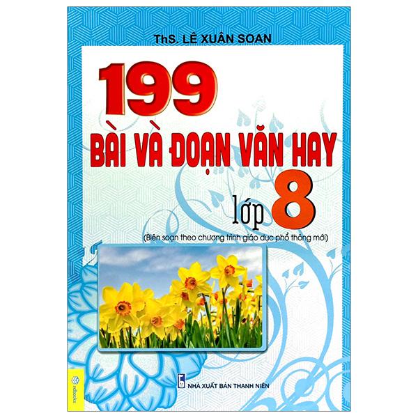 199 Bài Và Đoạn Văn Hay Lớp 8