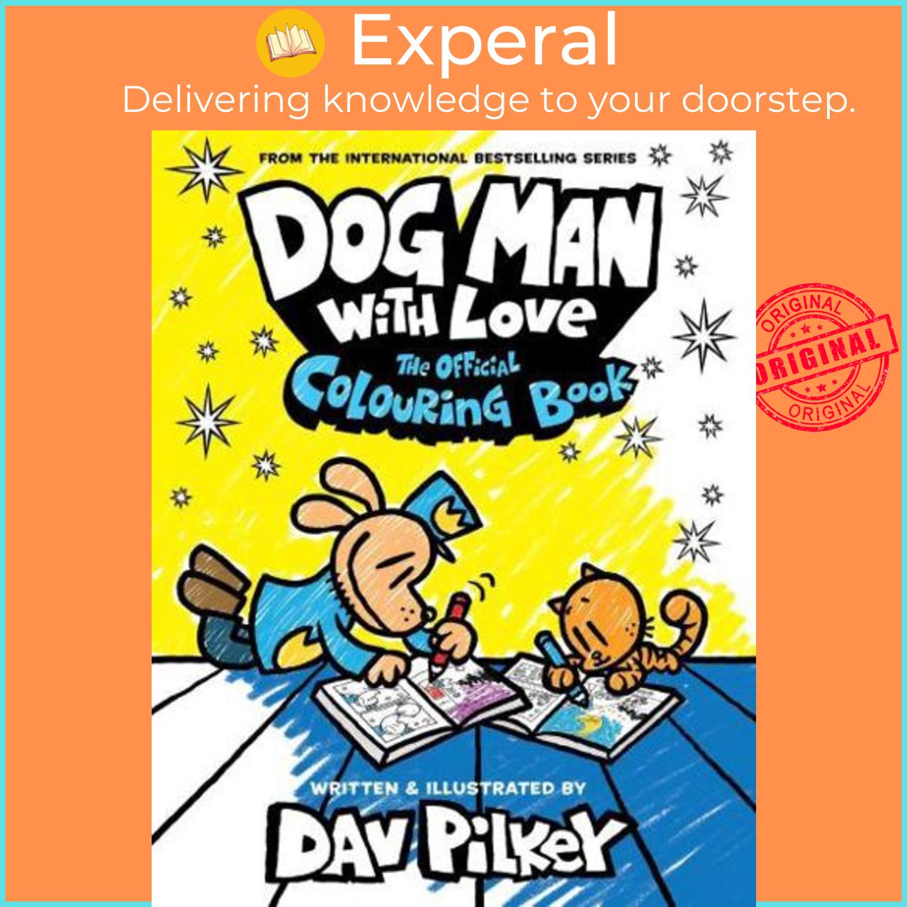 Sách - Dog Man With Love: The Official Colouring by Dav Pilkey (author),Dav Pilkey (illustrator) (UK edition, Paperback)