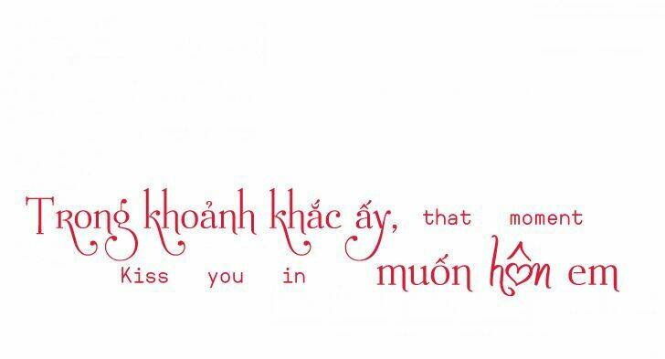 trong khoảnh khắc ấy, muốn hôn em chapter 2 1