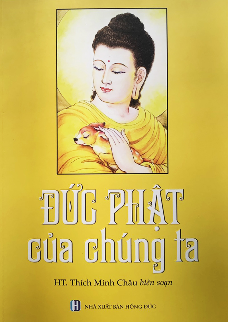 Đức Phật Của Chúng ta - (HT.Thích Minh Châu)