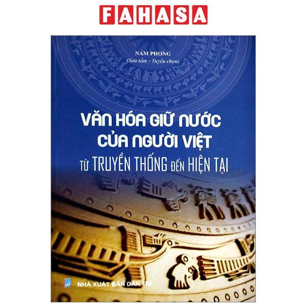 Văn Hóa Giữ Nước Của Người Việt - Từ Truyền Thống Đến Hiện Tại