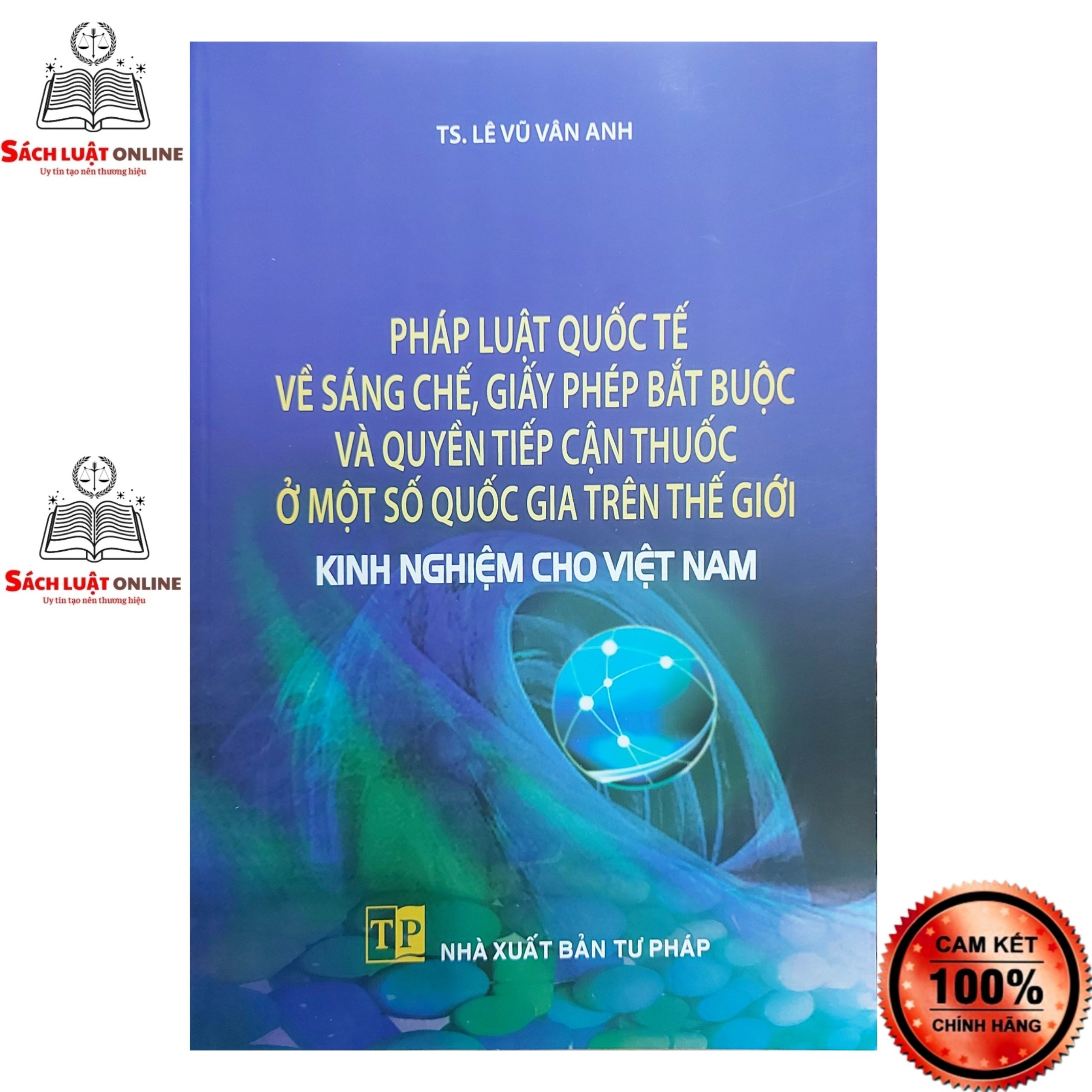 Sách - Pháp luật quốc tế về sáng chế giấy phép bắt buộc và quyền tiếp cận thuốc...