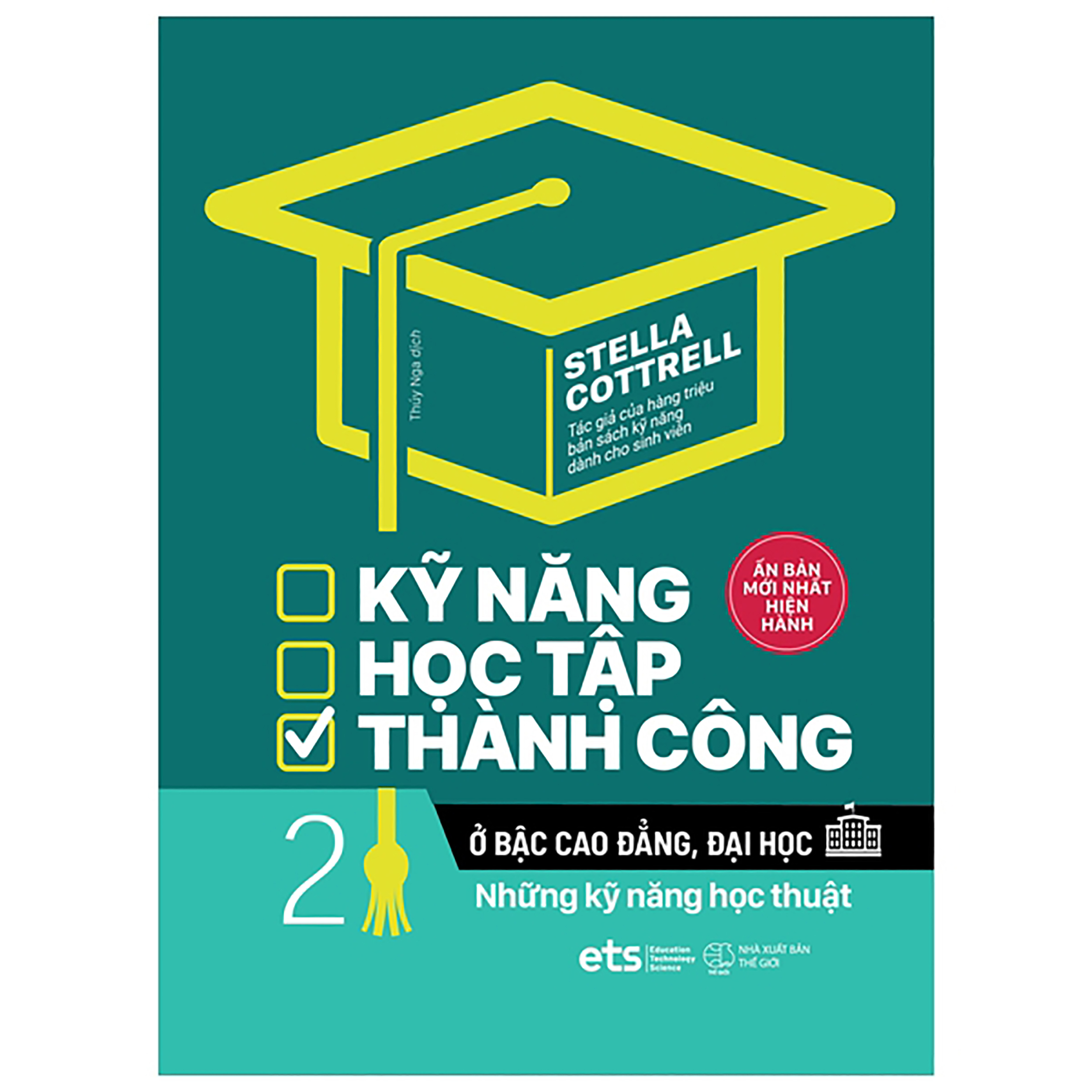 Kỹ Năng Học Tập Thành Công Ở Bậc Cao Đẳng, Đại Học (Tập 2 ) : Những kỹ năng học thuật