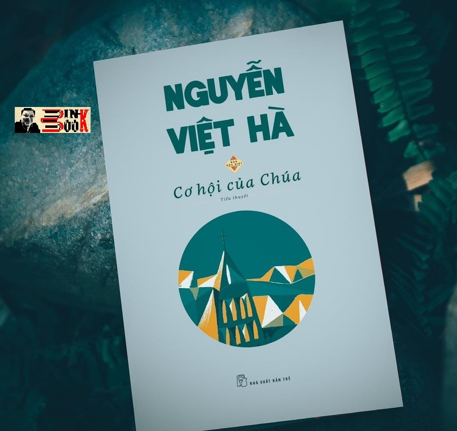 [Ấn bản đặt biệt 2022 – bìa cứng in 500c] CƠ HỘI CỦA CHÚA – Nguyễn Việt Hà – NXB Trẻ