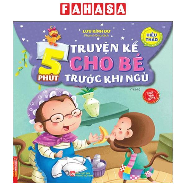 5 Phút Truyện Kể Cho Bé Trước Khi Ngủ - Hiếu Thảo