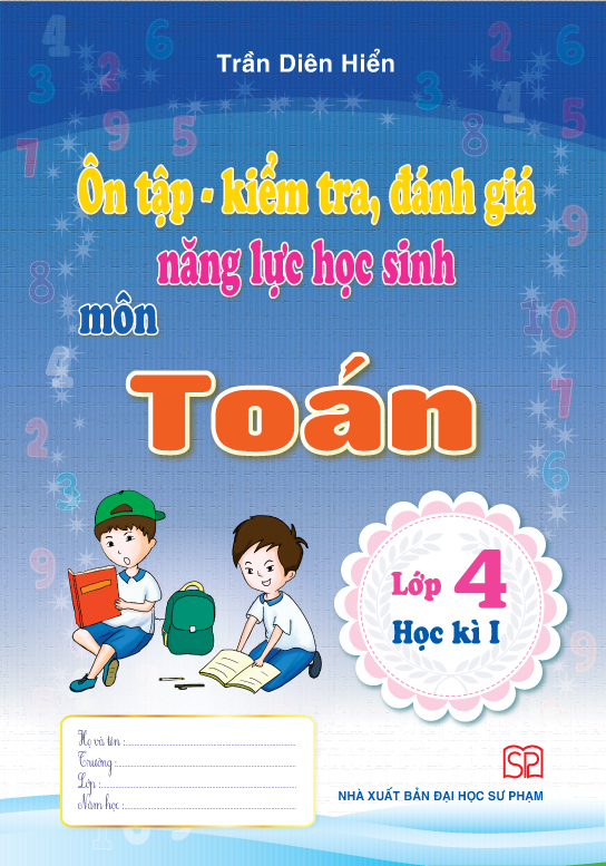 Combo 4 cuốn Ôn tập - kiểm tra, đánh giá năng lực học sinh môn Tiếng Việt và môn Toán lớp 4 học kì 1 + học kì 2