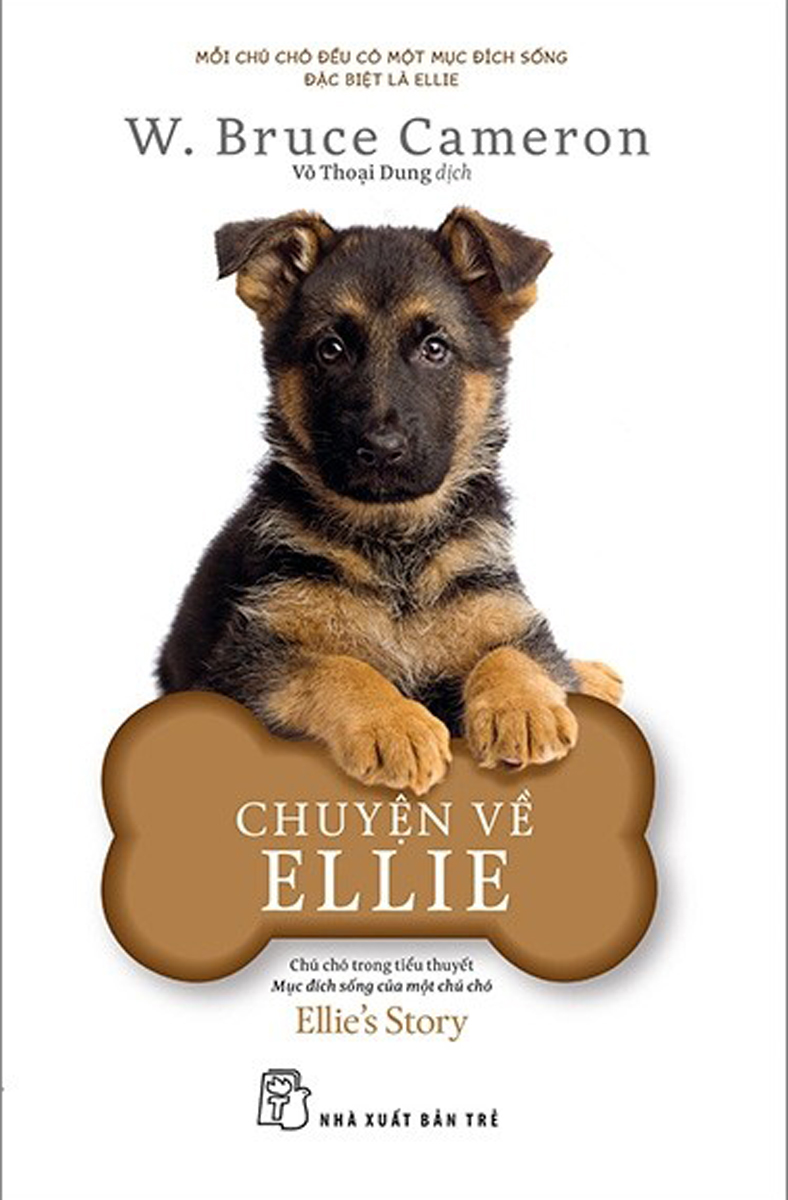 Chuyện Về Ellie - Chú Chó Trong Tiểu Thuyết Mục Đích Sống Của Một Chú Chó