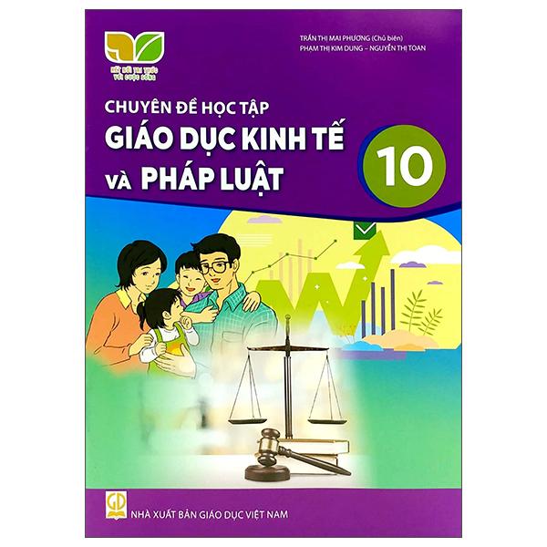 Sách Giáo Khoa Chuyên Đề Học Tập Giáo Dục Kinh Tế Và Pháp Luật 10 (Kết Nối Trí Thức) (Chuẩn)