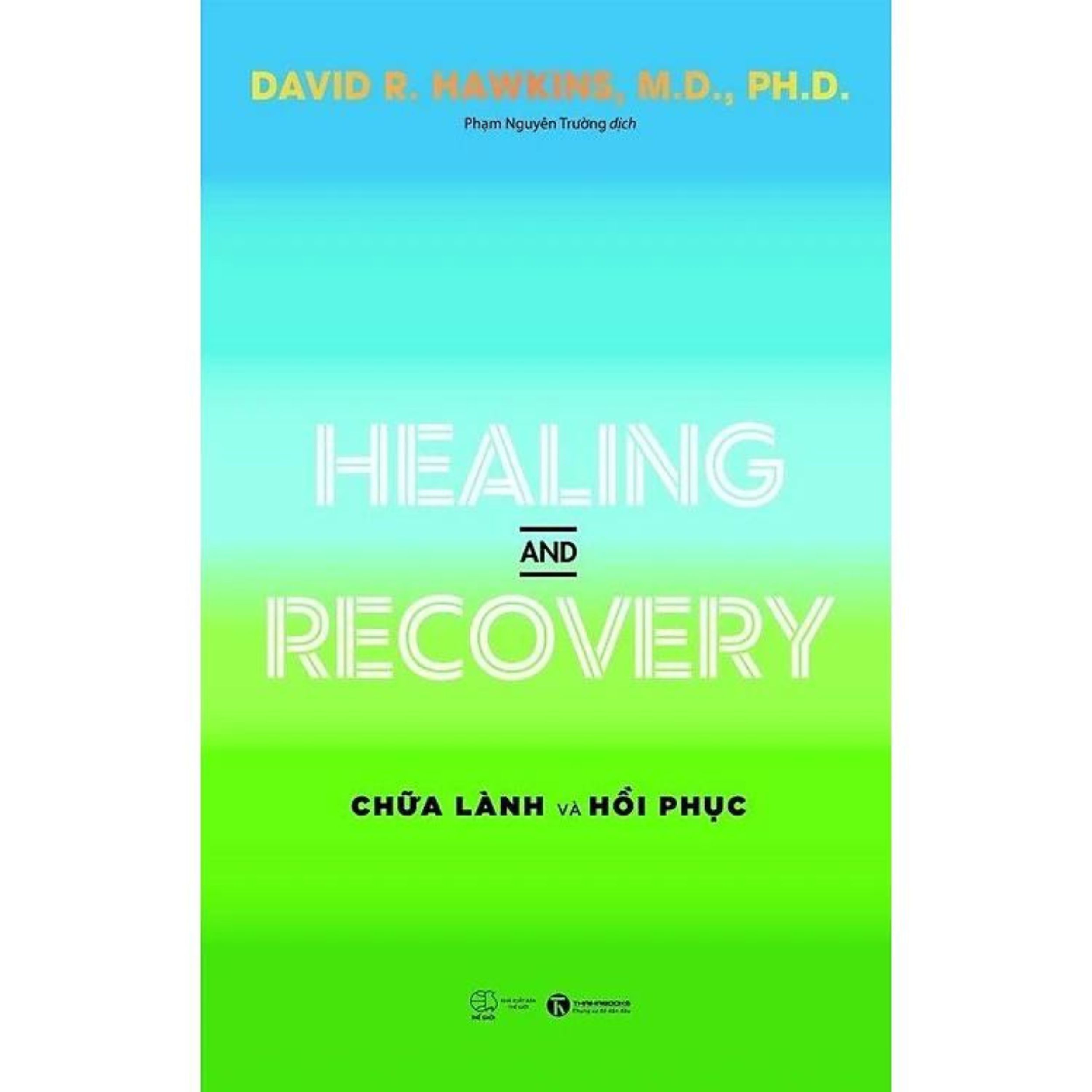 Sách - Combo 2 Quyển Healing And Recovery - Chữa Lành Phục Hồi + Power Vs Force - Trường Năng Lượng (Tặng Bookmark)(TH)
