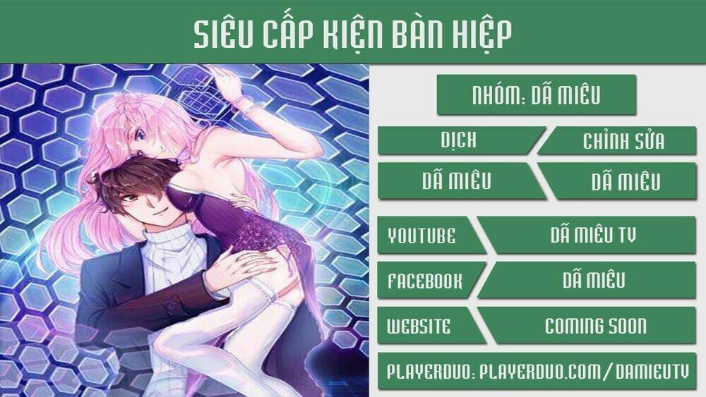 siêu cấp kiện bàn hiệp chapter 2 1