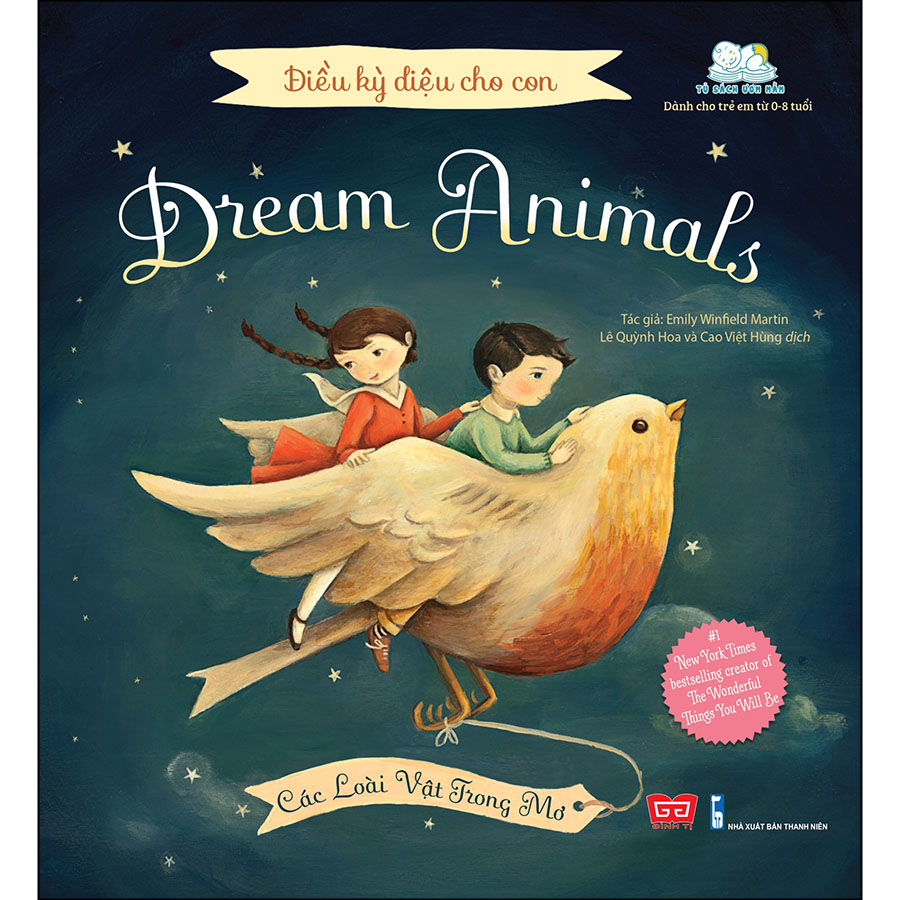 Điều Kỳ Diệu Cho Con - Dream Animals - Các Loài Vật Trong Mơ (Tái Bản 2020)