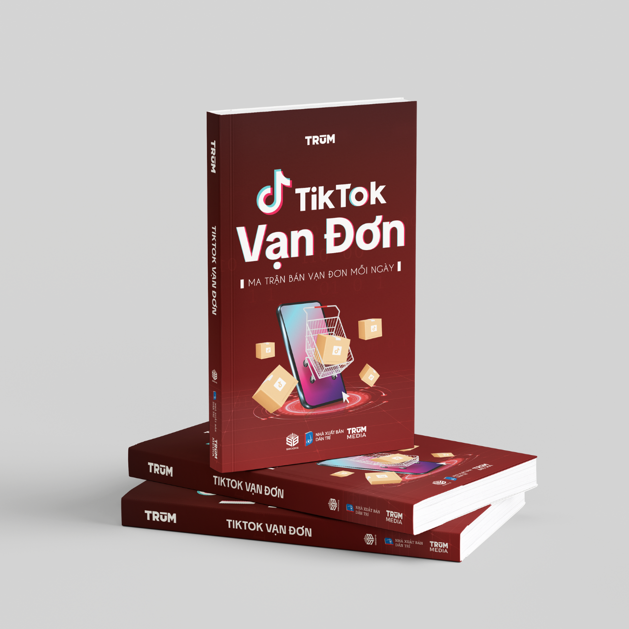 Sách - TikTok Vạn Đơn - Ma Trận Bán Vạn Đơn Mỗi Ngày - SBOOKS
