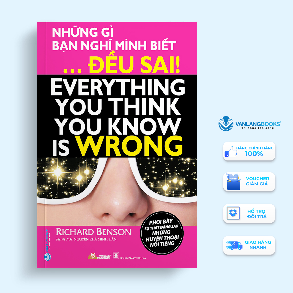 Những Gì Bạn Nghĩ Mình Biết … Đều Sai