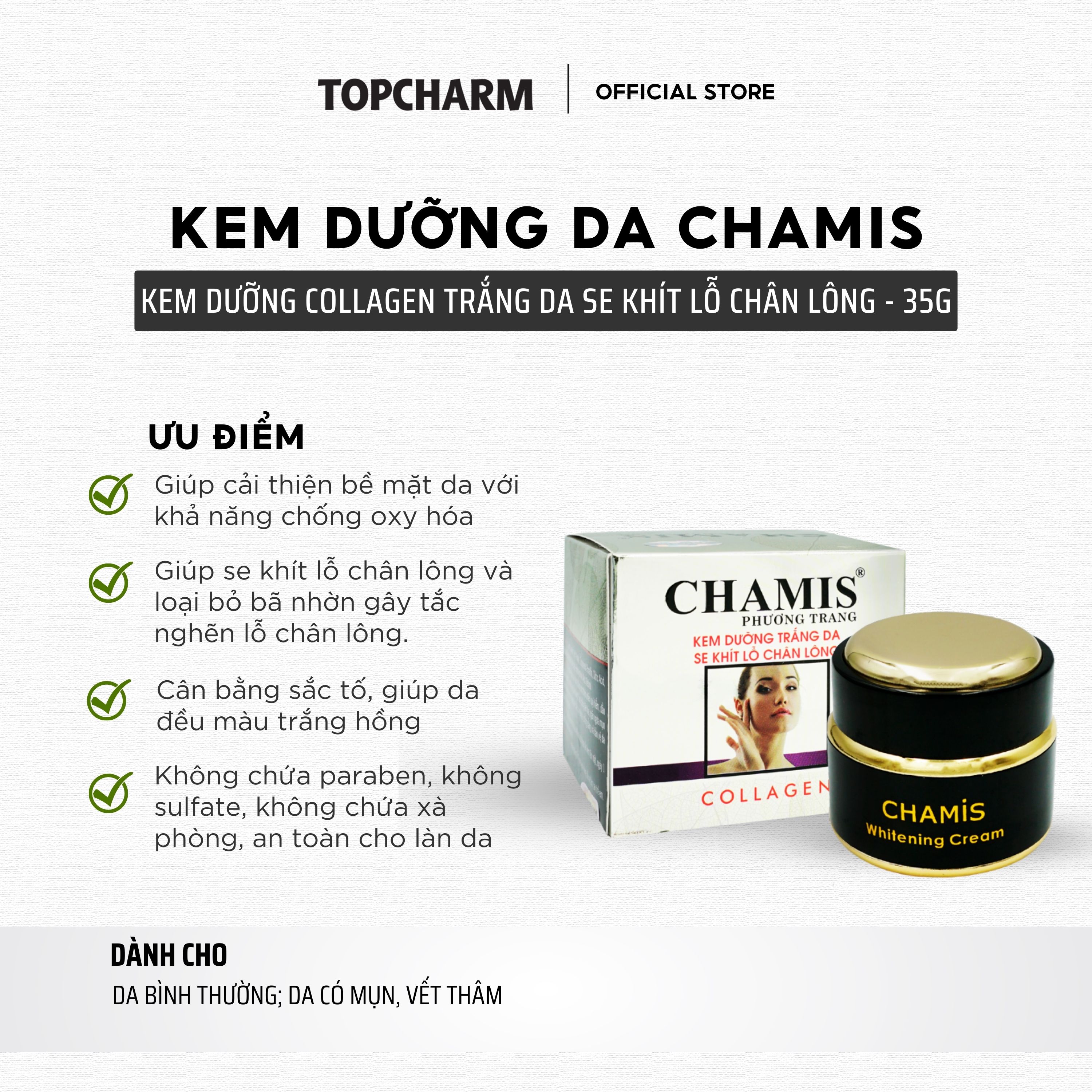 KEM DƯỠNG TRẮNG DA COLLAGEN CHAMIS THU NHỎ LỖ CHÂN LÔNG