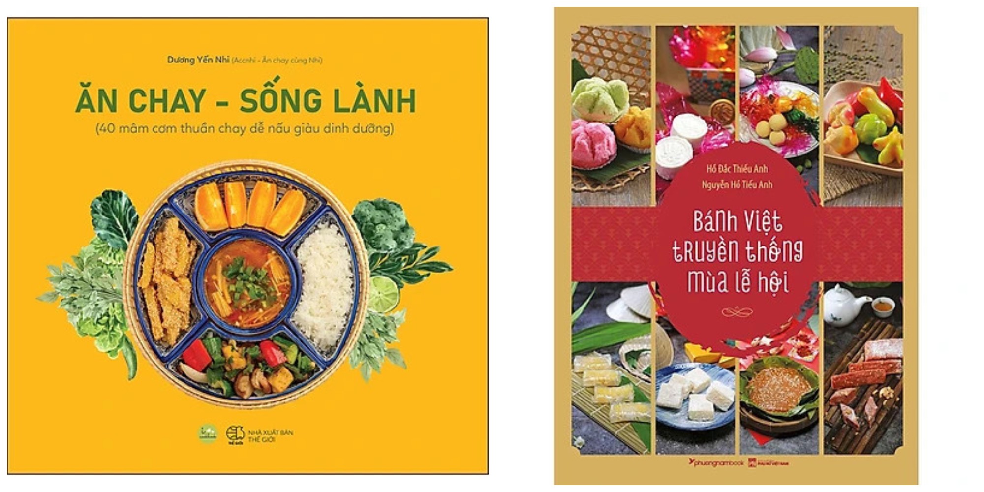 Combo 2 Quyển: Ăn Chay, Sống Lành (40 Mâm Cơm Thuần Chay Dễ Nấu Giàu Dinh Dưỡng) + Bánh Việt Truyền Thống Mùa Lễ Hội (Bìa Mềm) 