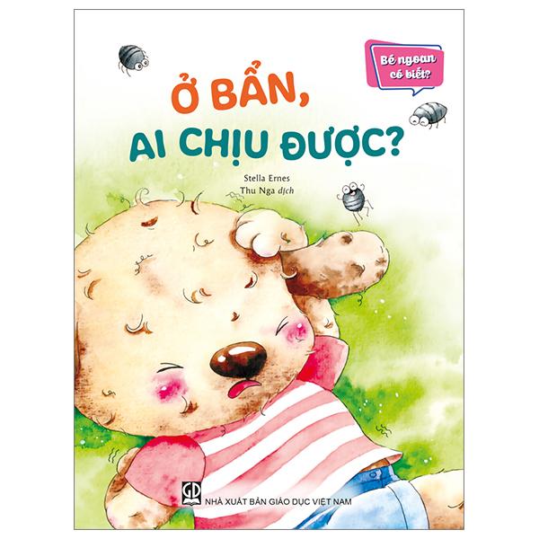Bé Ngoan Có Biết - Ở Bẩn, Ai Chịu Được
