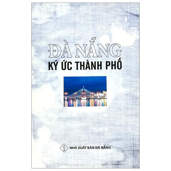 Đà Nẵng - Ký Ức Thành Phố