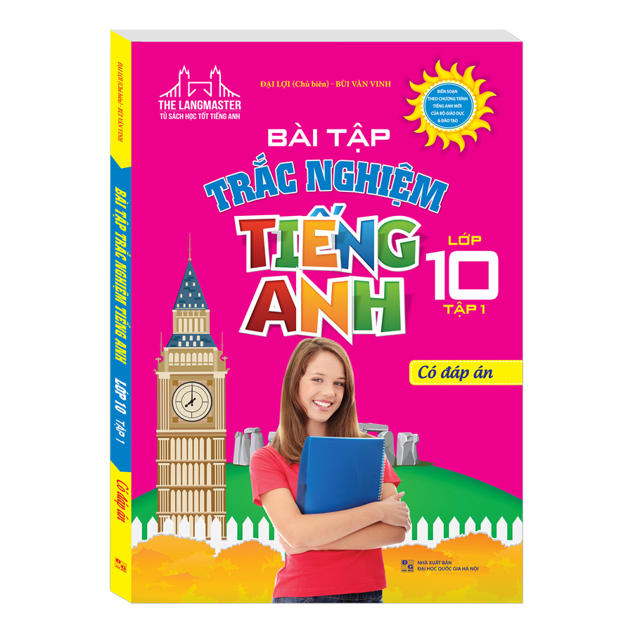 Bài Tập Trắc Nghiệm Tiếng Anh Lớp 10 Tập 1 (Có Đáp Án)