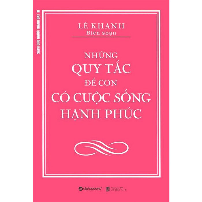 Những Quy Tắc Để Con Có Cuộc Sống Hạnh Phúc