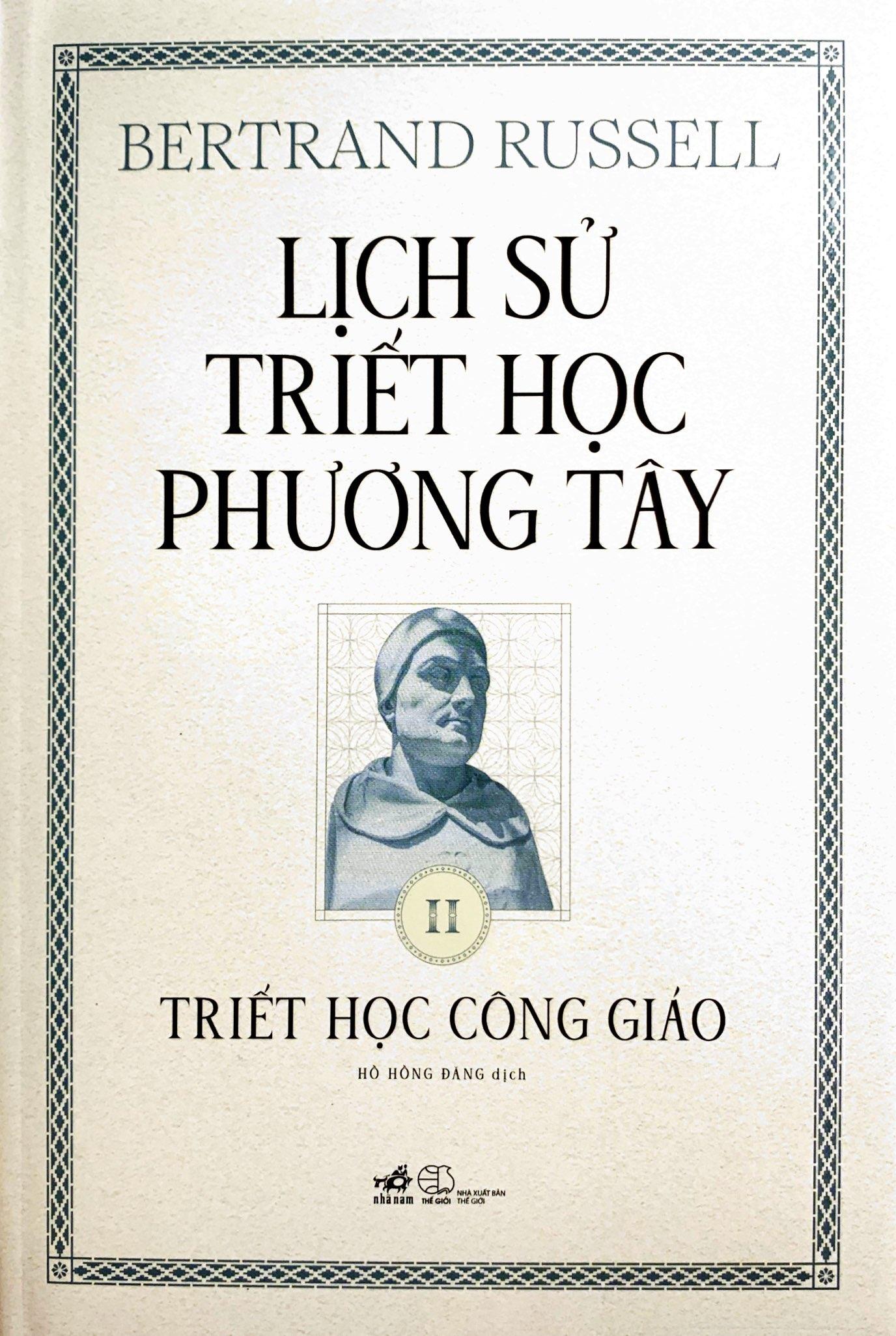 Lịch Sử Triết Học Phương Tây - Tập 2 - Triết Học Công Giáo - Bìa Cứng