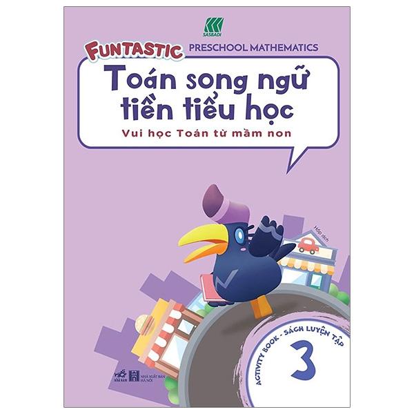 Toán Song Ngữ Tiền Tiểu Học - Sách Luyện Tập 3