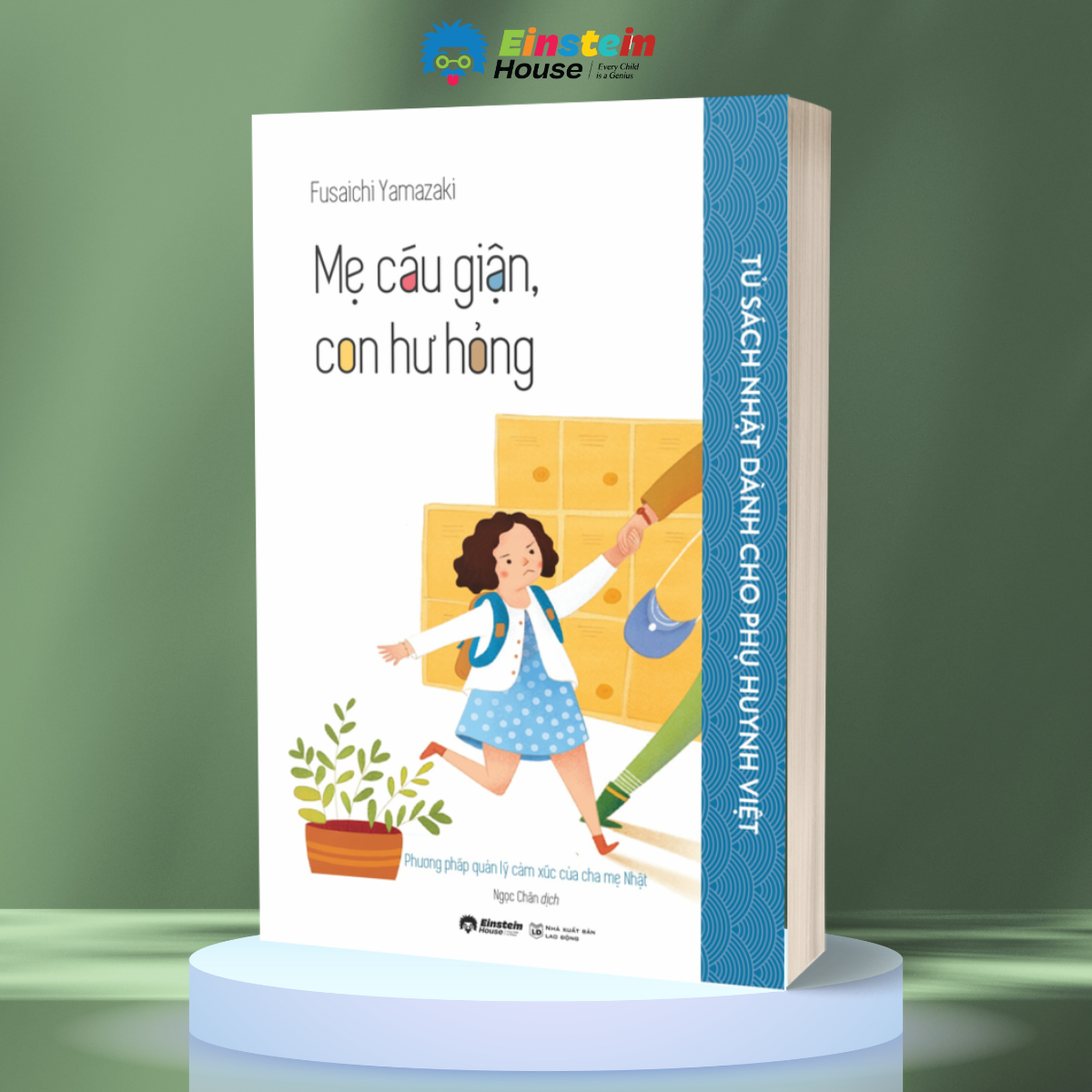 Mẹ Cáu Giận, Con Hư Hỏng - Tái Bản Mới Nhất
