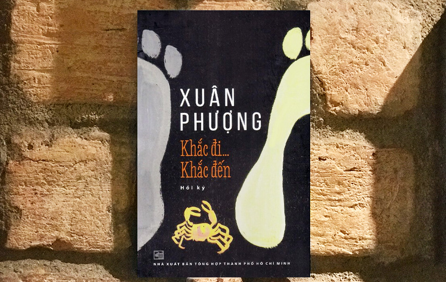 Khắc Đi Khắc Đến (Hồi ký Xuân Phượng)