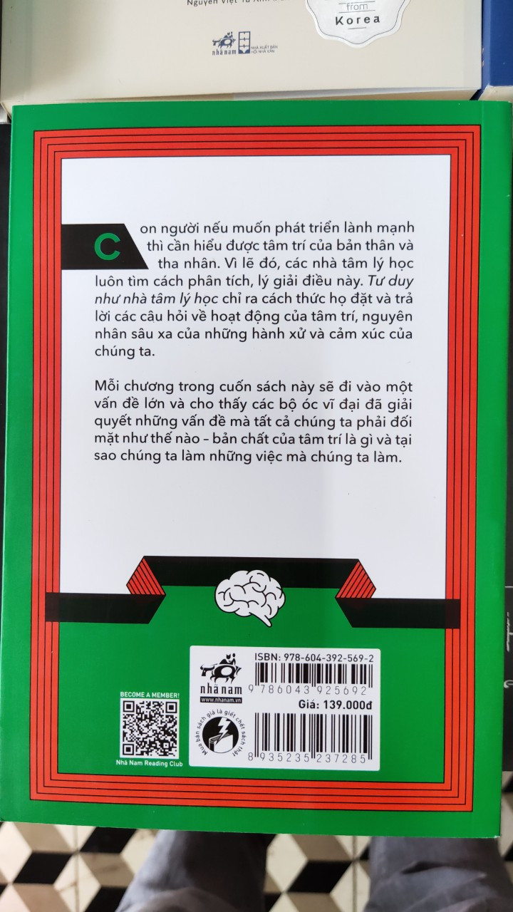 Tư Duy Như Nhà Tâm Lý Học - Nắm Bắt Hoạt Động Của Tâm Trí Con Người - Anne Rooney - Nguyễn Thị Thanh Hằng, Phạm Công Thành (dịch) - (bìa mềm)