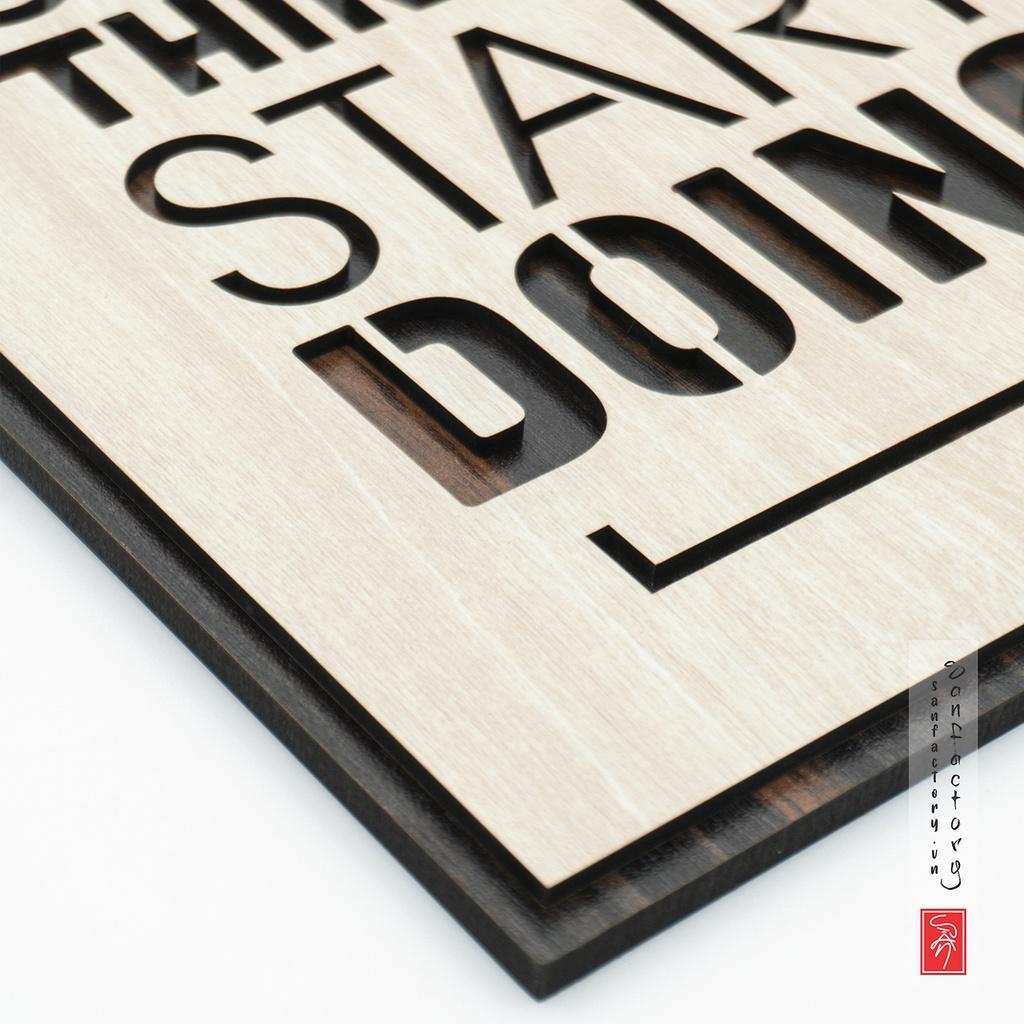 Tranh tạo động lực tiếng anh SAN-TR14 “Stop Thinking Start Doing