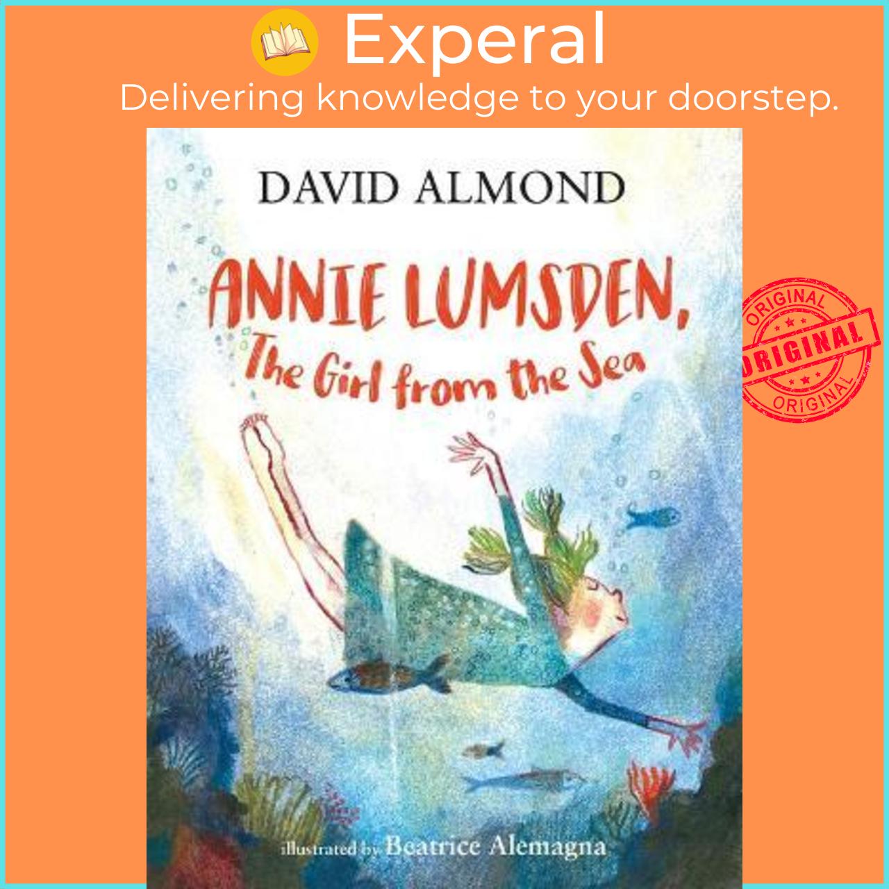 Sách - Annie Lumsden, the Girl from the Sea by David Almond Beatrice Alemagna