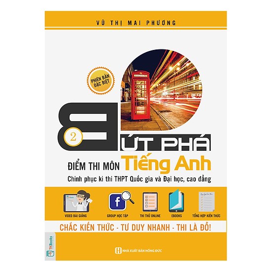 Bứt Phá Điểm Thi Môn Tiếng Anh 2 - 2019 - Tích Hợp Video Bài Giảng + Thi Thử Online (Tặng kèm Bookmark PL)