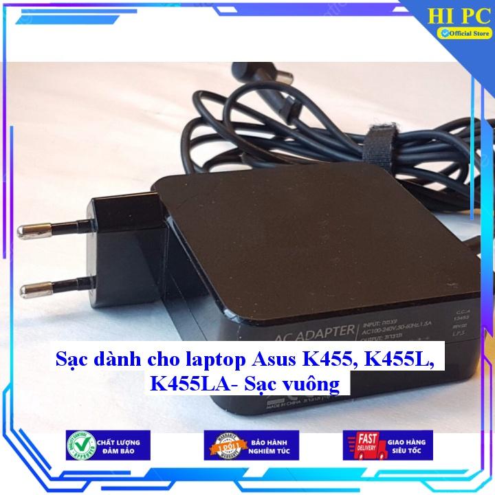 Sạc dành cho laptop Asus K455 K455L K455LA- Sạc vuông - Hàng Nhập khẩu