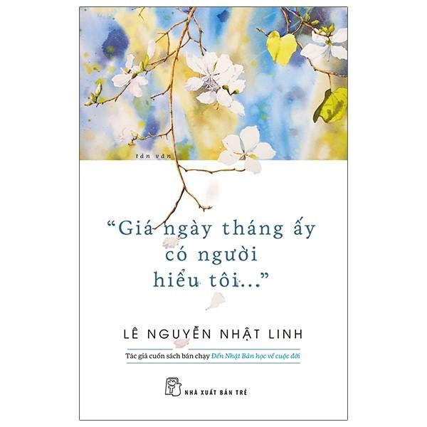 Sách - Giá ngày tháng ấy có người hiểu tôi