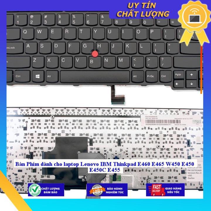 Bàn Phím dùng cho laptop Lenovo IBM Thinkpad E460 E465 W450 E450 E450C E455 - Hàng chính hãng - THƯỜNG - MỚI 100% MIKEY1725