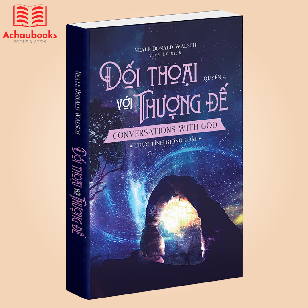Sách Đối Thoại Với Thượng Đế Neale Donald Walsch - Thức Tỉnh Giống Loài - Á Châu Books, Bìa Mềm In Màu